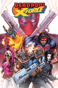 DEADPOOL vs. X-FORCE #1 - Marvel Comics