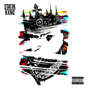 STATIK SELEKTAH & KXNG CROOKED - Statik KXNG - Released: 2/12/16