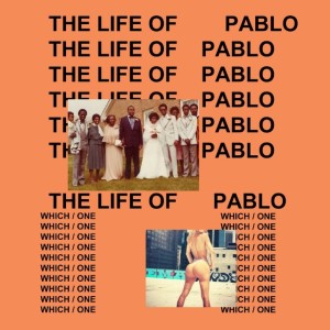 KANYE WEST - The Life of Pablo - Released: 2/13/16