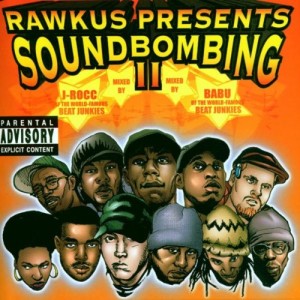 RAWKUS PRESENTS - Soundbombing II
