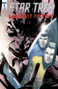 STAR TREK: MANIFEST DESTINY #1 - IDW