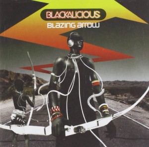 BLACKALICIOUS - Blazing Arrow