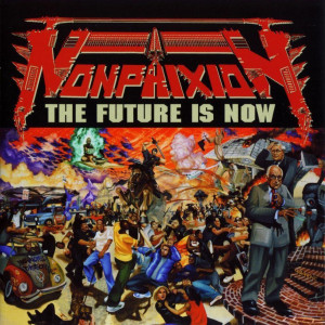 NON-PHIXION - The Future Is Now
