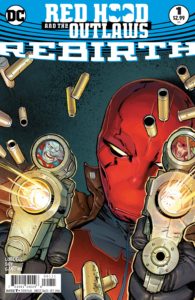 RED HOOD & THE OUTLAWS REBIRTH #1 - DC Comics