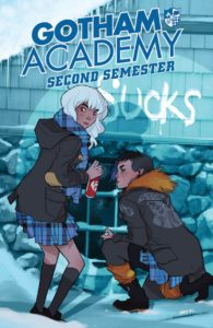 GOTHAM ACADEMY: SECOND SEMESTER #1 - DC Comics