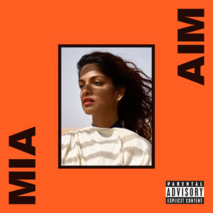 M.I.A. - AIM - Released: 9/9/16