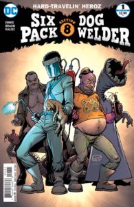 SIXPACK & DOGWELDER: HARD-TRAVELIN' HEROZ #1 - DC Comics