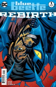 BLUE BEETLE REBIRTH #1 - DC Comics
