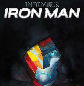 Infamous Iron Man #1 - Marvel