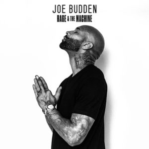 JOE BUDDEN - Rage & The Machine - Released: 10/21/16