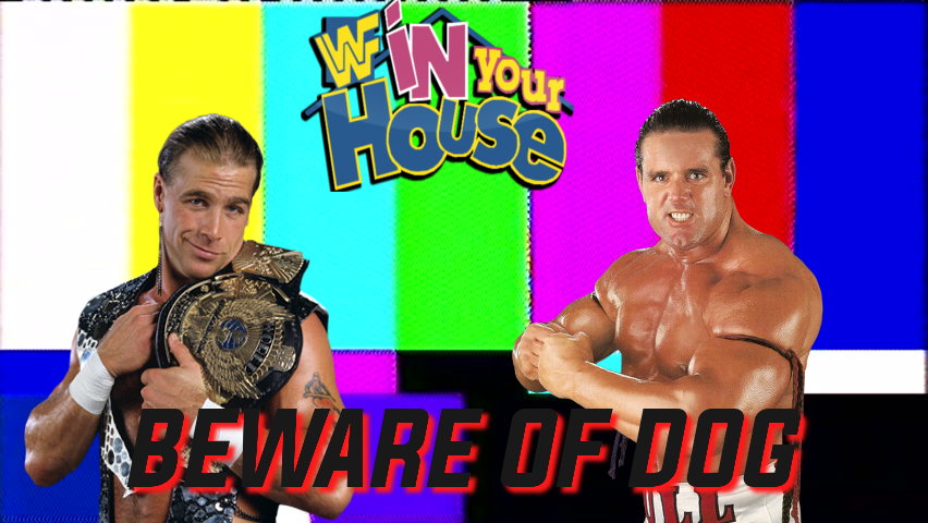 Ringside Apostles Present... FLASHBACK FRIDAY [Episode 2]: In Your House - Beware of Dog!