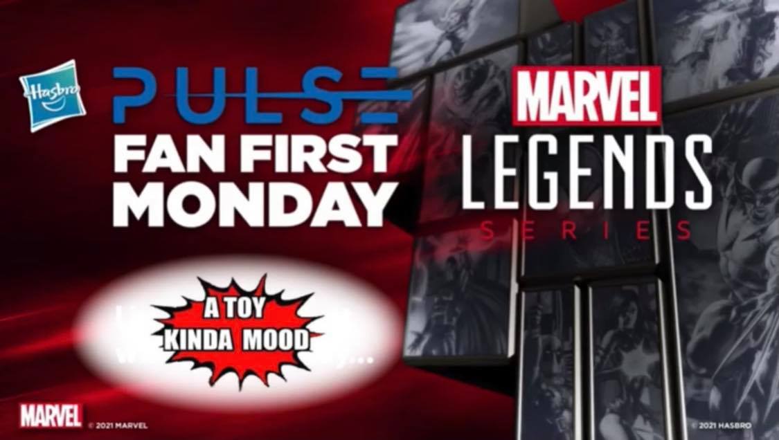 A TOY KINDA MOOD [Episode 27]: Hasbro Fan First Marvel Legends.
