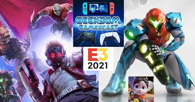 GEEKDOM GAMESCAST [Episode 39.B]: E3 2021 - Nintendo x Square Enix.