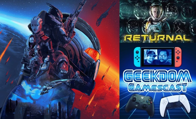 GEEKDOM GAMESCAST [Episode 37]: Mass Effect Returnal.