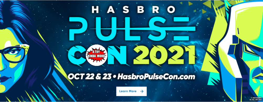 A TOY KINDA MOOD [Episode 48]: The Hasbro Pulse Con Before The Storm.
